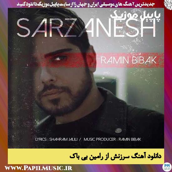 Ramin Bibak Sarzanesh دانلود آهنگ سرزنش از رامین بی باک